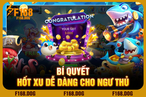 Bí quyết hốt xu dễ dàng cho ngư thủ Bí quyết hốt xu dễ dàng cho ngư thủ