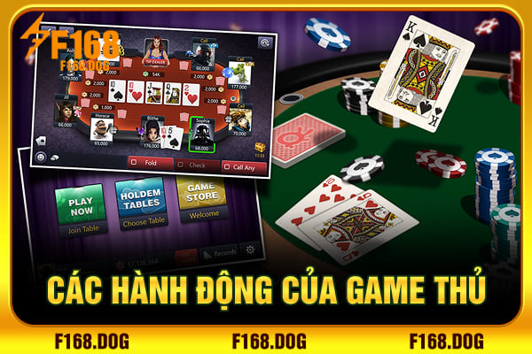 Các hành động của game thủ Các hành động của game thủ