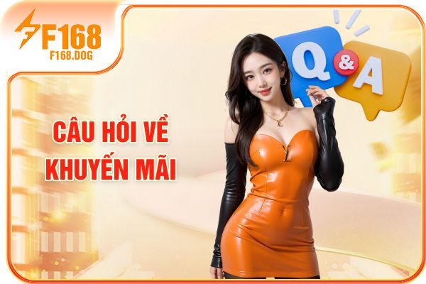 Câu hỏi về khuyến mãi Câu hỏi về khuyến mãi