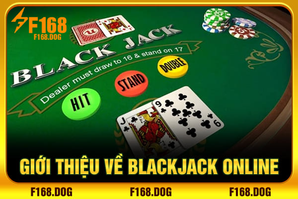 Giới thiệu về blackjack online