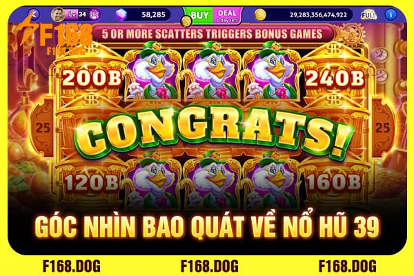 Góc nhìn bao quát về Nổ Hũ 39 Góc nhìn bao quát về Nổ Hũ 39