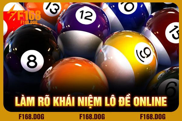 Làm rõ khái niệm lô đề online Làm rõ khái niệm lô đề online